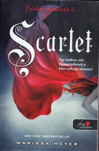 Marissa Meyer - Scarlet (Holdbéli krónikák 2.)