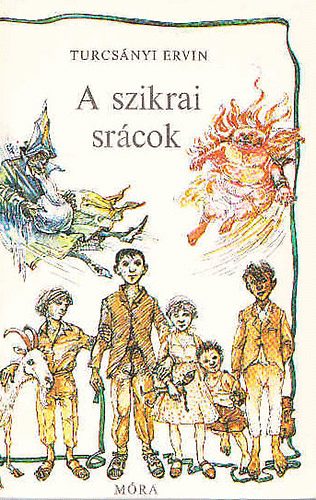 Turcsányi Ervin - A szikrai srácok