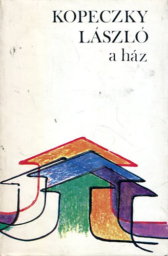 Kopeczky Lszl - A hz