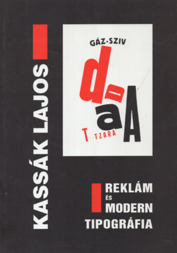 Kass�k Lajos - Rekl�m �s modern tipogr�fia