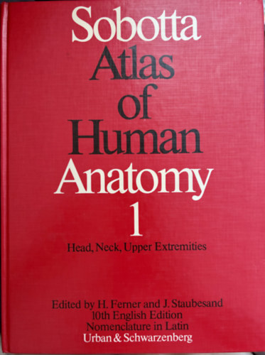Jochen Staubesand Johannes Sobotta (szerk.), Anna N. Taylor (szerk.) - Sobotta Atlas of Human Anatomy - Volume 1-2 (2 kötet)