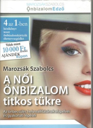 Marozs�k Szabolcs - A n�i �nbizalom titkos t�kre