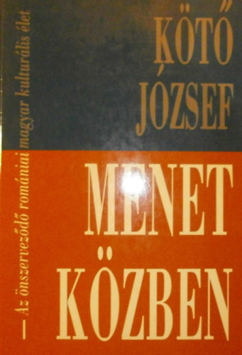 K�t� J�zsef - Menet k�zben