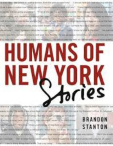 Brandon Stanton - Humans of New York: Stories