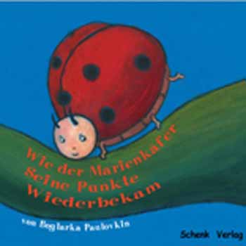 Paulovkin Bogl�rka - Wie der Marienk�fer seine Punkte wiederbekam