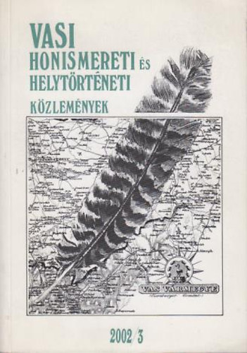 Mayer Lszl - Vasi honismereti s helytrtneti kzlemnyek 2002/3