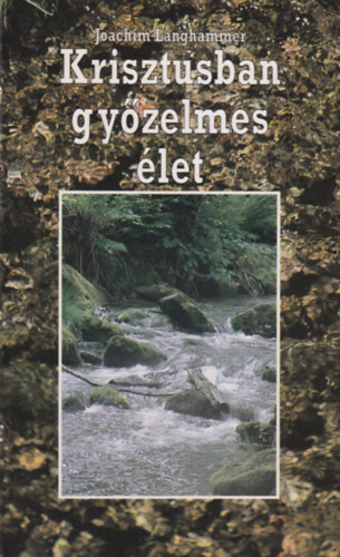 Joachim Langhammer - Krisztusban gyzelmes let