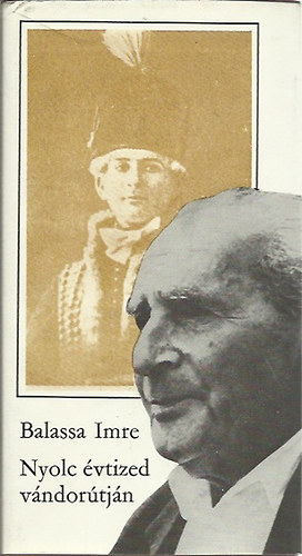 Balassa Imre - Nyolc vtized vndortjn