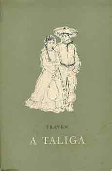 B. Traven - A taliga