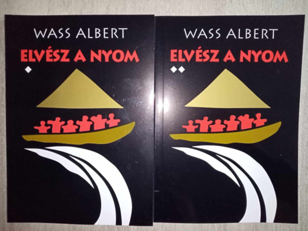 Szabolcsi Borb�la  Wass Albert (Szerk.) - Elv�sz a nyom I-II. - Wass Albert �letm�-sorozat