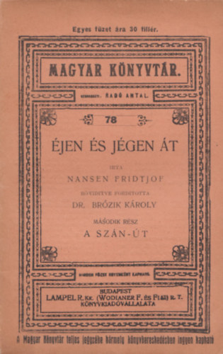 Nansen Fridtjof. - �jen �s j�gen �t - M�sodik r�sz: A sz�n-�t