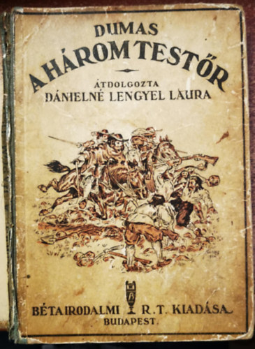 Alexandre Dumas - A h�rom test�r