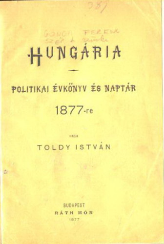 Toldy Istvn - Hungria - Politikai vknyv s naptr 1877-re