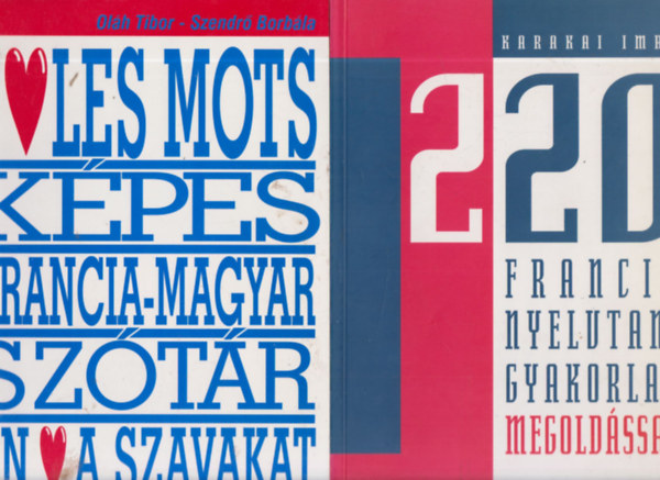 Karakai Imre - 220 francia nyelvtani gyakorlat megoldssal (Hetedik, tdolgozott kiads!)
