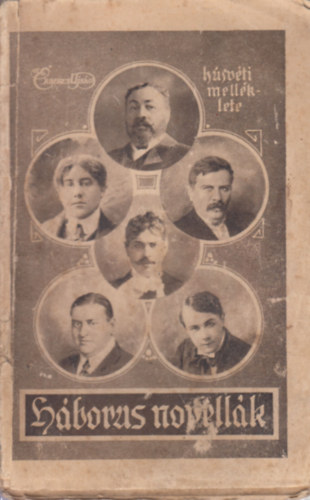 H�borus Novell�k. Br�dy S. Heltai J. Keszler J. Kosztol�nyi D. Moln�r F. M�ricz Zs. elbesz�l�sei.