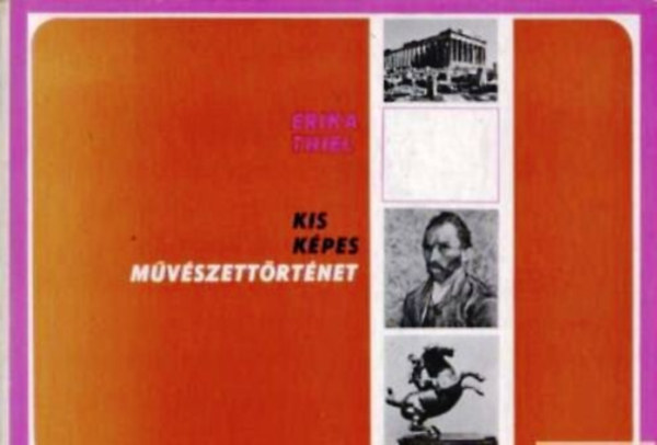 Erika Thiel - Kis k�pes m�v�szett�rt�net