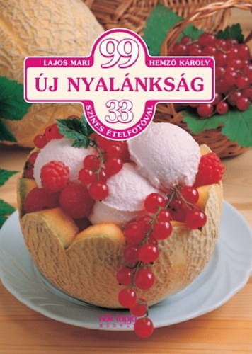 Hemz� K�roly Lajos Mari - 99 �j nyal�nks�g 33 sz�nes �telfot�val