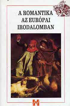 Kelemen Hajnal  (szerk.) - A romantika az eurpai irodalomban