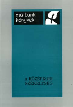 B�rdi N�ndor  (sorozatszerk.) - A k�z�pkori sz�kelys�g