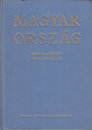 F�v�rosi Szab� Ervin K�nyvt�r - Magyarorsz�g honismereti bibliogr�fia