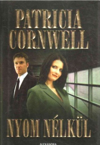 Patricia Cornwell - Nyom nlkl