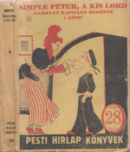 Marryat kapitny - Simple Pter, a kis lord I. ktet (Pesti Hrlap Knyvek)