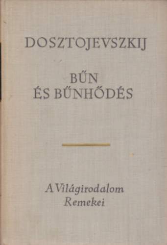 Fjodor Mihajlovics Dosztojevszkij - Bn s bnhds