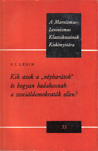 Lenin - Kik azok a npbartok s hogyan hadakoznak a szocildemokratk ellen?