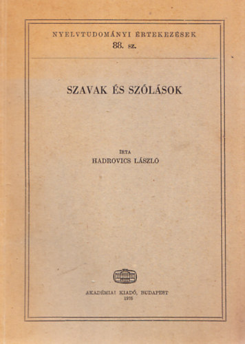 Hadrovics László - Szavak és szólások