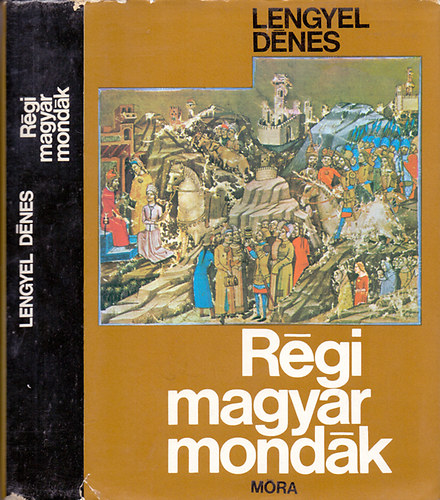 Lengyel D�nes - R�gi magyar mond�k