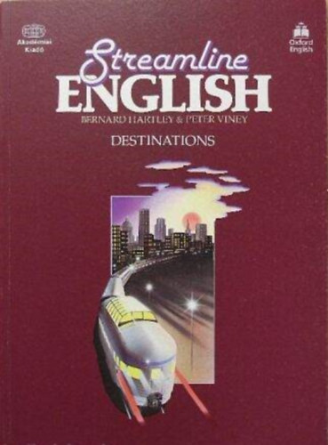 Szerz Bernard Hartley Peter Viney Grafikus David Brown Ken Cox Paul Sample Fotzta Terry Williams - Streamline English Destinations -  Student's Book Streamline English Destinations tanknyv -  An intensive English course for intermediate students/Intenzv angol kurzus kzphalad tanulknak