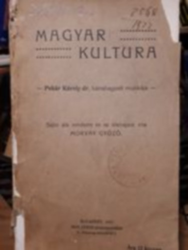 Morvay Gyz - Magyar kultura - Pekr Kroly dr. htrahagyott munkja