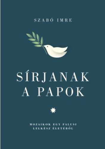 Szab Imre - Srjanak a papok