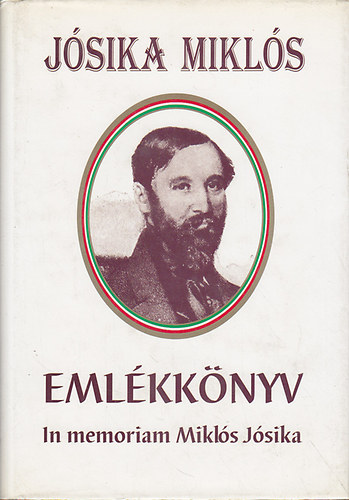 Szajbély Mihály  (szerk.) - Emlékkönyv - In Memoriam Miklós Jósika