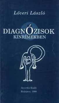 Lőveri László - Diagnózisok kínrímekben