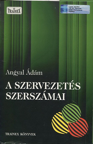 Angyal dm - A szervezets szerszmai