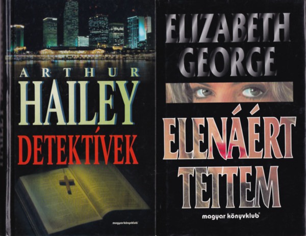 Arthur Hailey, Elizabeth George Frederick Forsyth - 3 db Krimi: Detektívek, Elenáért tettem, Az ördög alternatívája