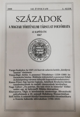 Századok - A Magyar Történelmi Társulat Folyóirata - 142. évfolyam - 2008/5