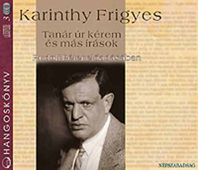 Karinthy Frigyes - Tanr r krem s ms rsok - Hangosknyv /3CD/