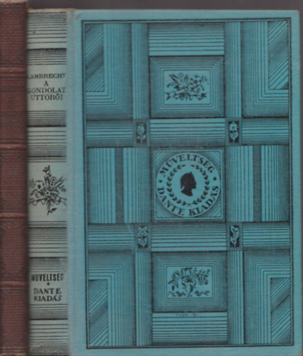 Lambrecht Kálmán - A gondolat úttörői I-II. (Első és második sorozat)