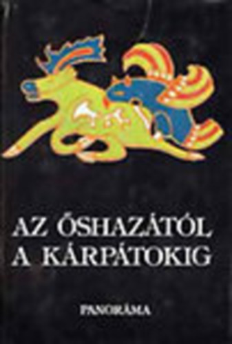 Szombathy Viktor  (szerk.) - �shaz�t�l a K�rp�tokig