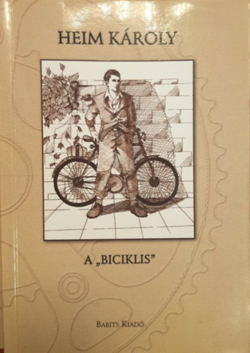 Heim K�roly - A "biciklis"