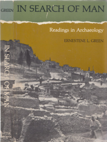 Ernestene L. Green - In search of man (readings in archaeology)