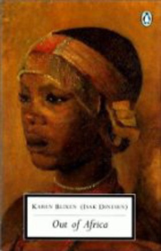 Karen Blixen - Out of Africa