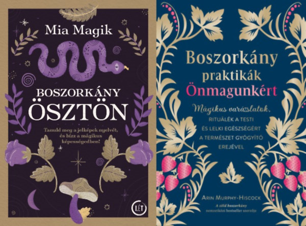 Mia Magik, Arin Murphy-Hiscock - 2 m a boszorknysg tudomnyrl: Boszorknysztn + Boszorknypraktikk nmagunkrt - Mgikus varzslatok, ritulk a testi s lelki egszsgrt a termszet gygyt erejvel