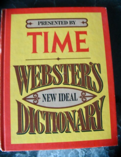 G. & C. Merriam Company Time - Presented by Time: Webster's New Ideal Dictionary