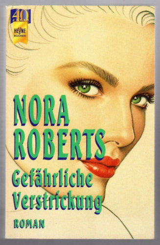Nora Roberts - Gefhrliche verstrickung