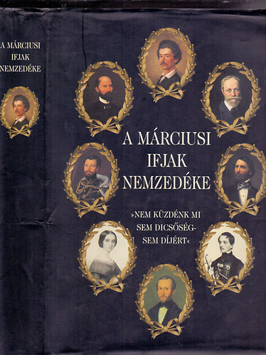 K�rm�czi Katalin szerk. - A m�rciusi ifjak nemzed�ke