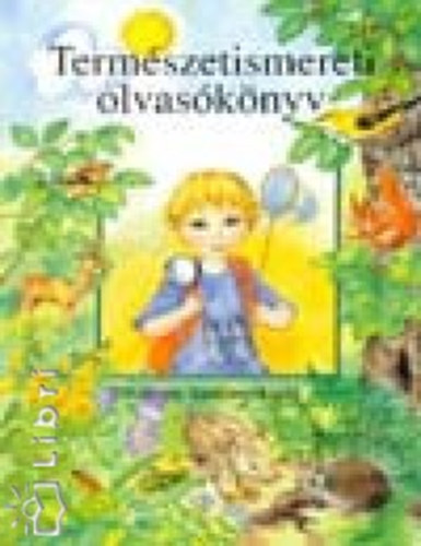 T�lgysz�ky Papp Gyul�n� - Term�szetismereti olvas�k�nyv 3-4.