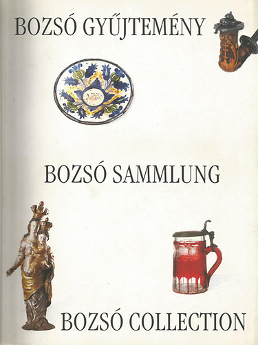 Bozs Gyjtemny-Bozs Sammlung-Bozs Collection